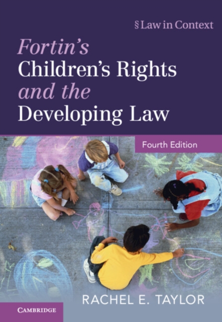 Fortin's Children's Rights and the Developing Law, Hardback Book