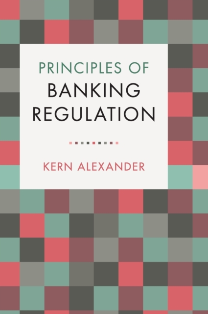 Principles of Banking Regulation, Hardback Book