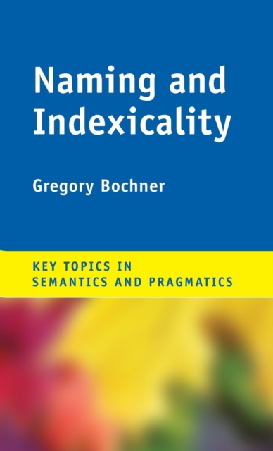 Naming and Indexicality, Hardback Book