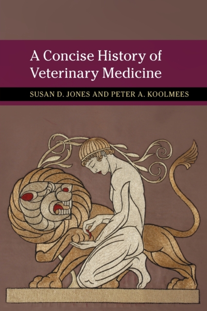 A Concise History of Veterinary Medicine, Paperback / softback Book