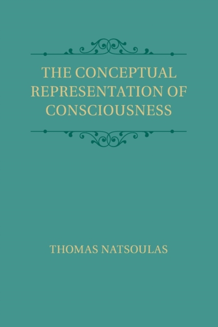 The Conceptual Representation of Consciousness, Paperback / softback Book