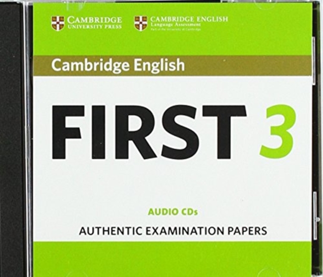Cambridge English First 3 Audio CDs, CD-Audio Book
