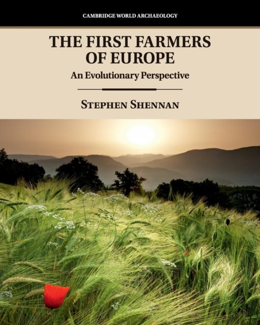 The First Farmers of Europe : An Evolutionary Perspective, Paperback / softback Book