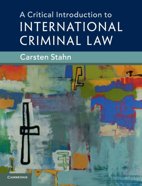 A Critical Introduction to International Criminal Law, Paperback / softback Book