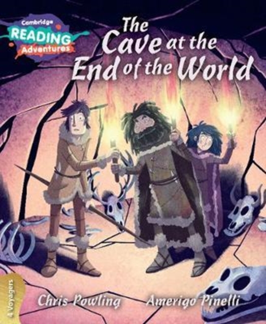 Cambridge Reading Adventures The Cave at the End of the World 4 Voyagers, Paperback / softback Book