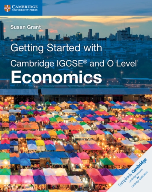 Getting Started with Cambridge IGCSE® and O Level Economics, Paperback / softback Book