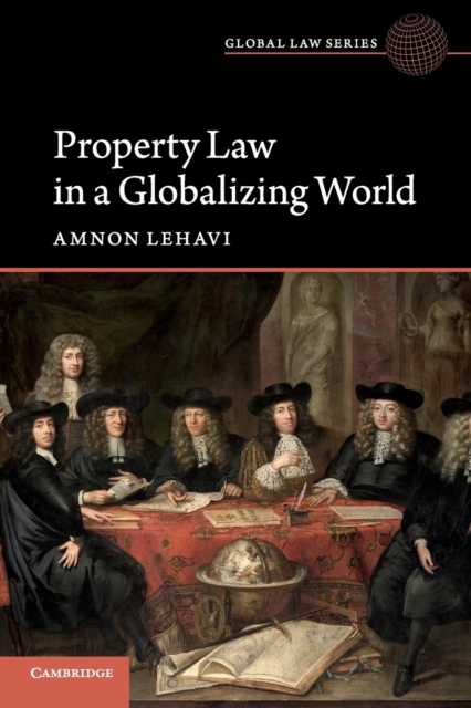 Property Law in a Globalizing World, Paperback / softback Book