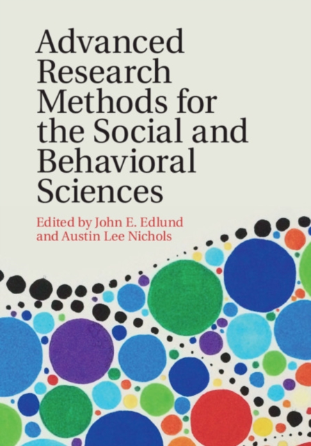 Advanced Research Methods for the Social and Behavioral Sciences, Paperback / softback Book