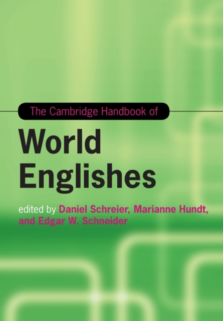 The Cambridge Handbook of World Englishes, Paperback / softback Book
