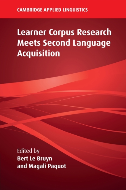 Learner Corpus Research Meets Second Language Acquisition, Paperback / softback Book