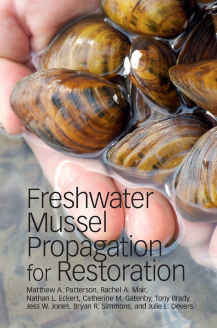 Freshwater Mussel Propagation for Restoration, Paperback / softback Book