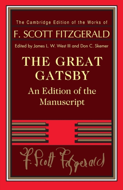 The Great Gatsby : An Edition of the Manuscript, Paperback / softback Book