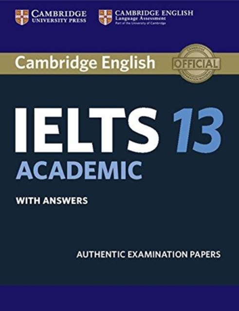 Cambridge IELTS 13 Academic Student's Book with Answers : Authentic Examination Papers, Paperback / softback Book