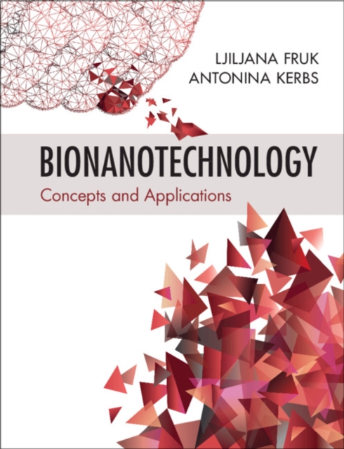 Bionanotechnology : Concepts and Applications, Paperback / softback Book