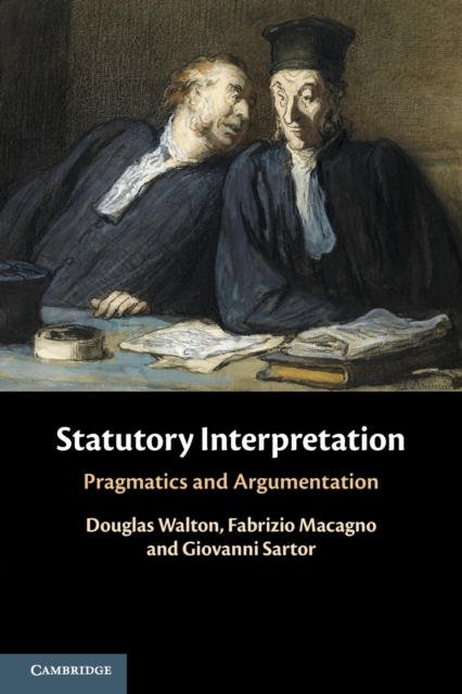 Statutory Interpretation : Pragmatics and Argumentation, Paperback / softback Book