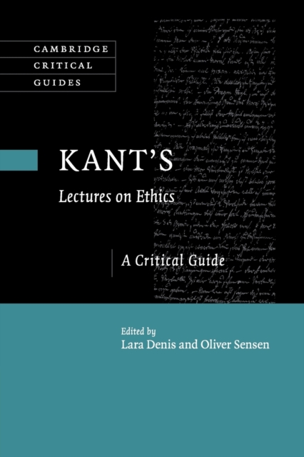 Kant's Lectures on Ethics : A Critical Guide, Paperback / softback Book