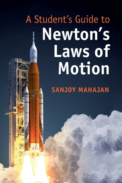 A Student's Guide to Newton's Laws of Motion, Paperback / softback Book