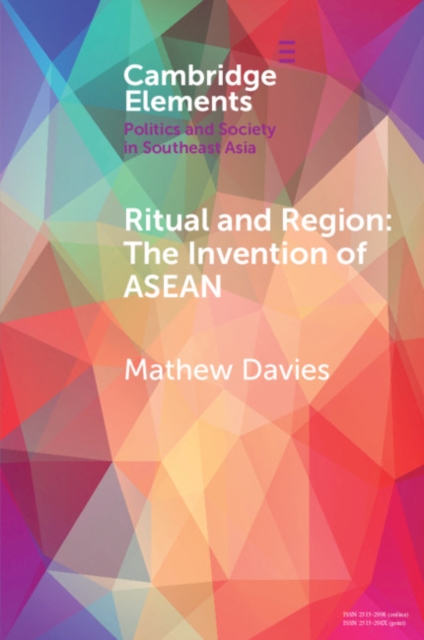 Ritual and Region : The Invention of ASEAN, Paperback / softback Book