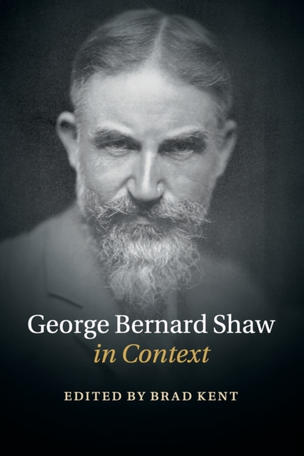 George Bernard Shaw in Context, Paperback / softback Book
