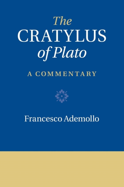 The Cratylus of Plato : A Commentary, Paperback / softback Book