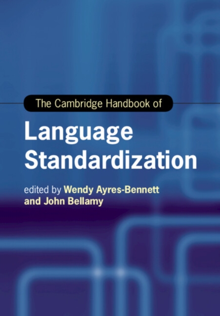 The Cambridge Handbook of Language Standardization, Paperback / softback Book