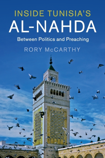 Inside Tunisia's al-Nahda : Between Politics and Preaching, Paperback / softback Book