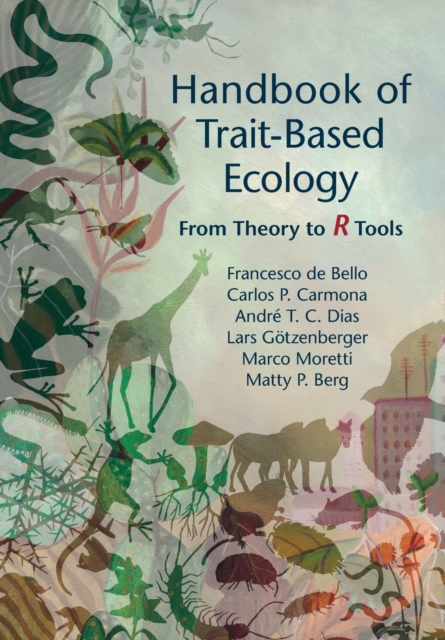 Handbook of Trait-Based Ecology : From Theory to R Tools, Paperback / softback Book