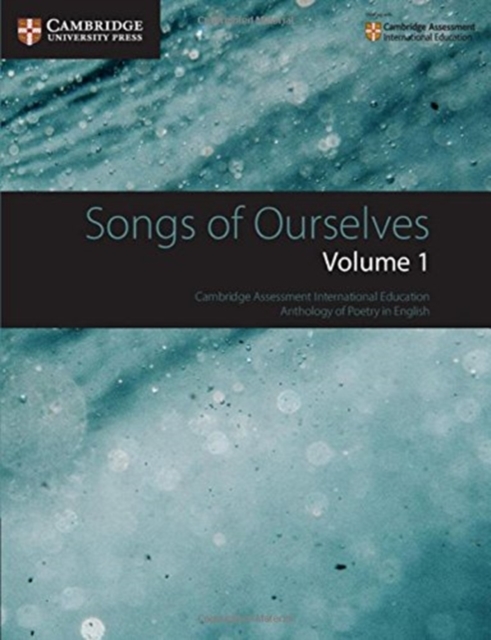 Songs of Ourselves: Volume 1 : Cambridge Assessment International Education Anthology of Poetry in English, Paperback / softback Book