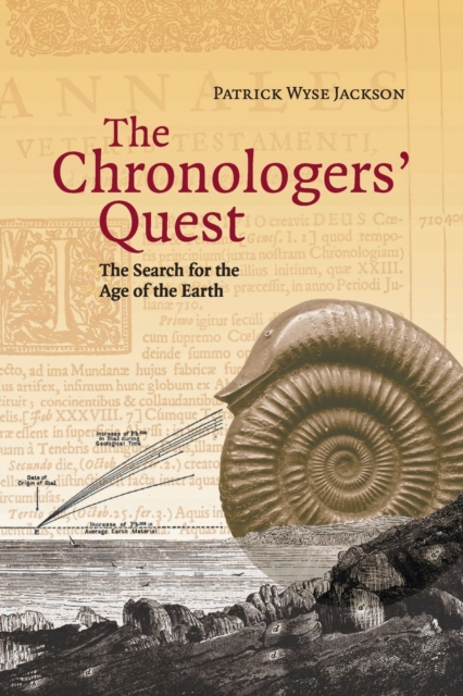 The Chronologers' Quest : The Search for the Age of the Earth, Paperback / softback Book