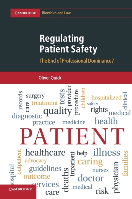 Regulating Patient Safety : The End of Professional Dominance?, Paperback / softback Book