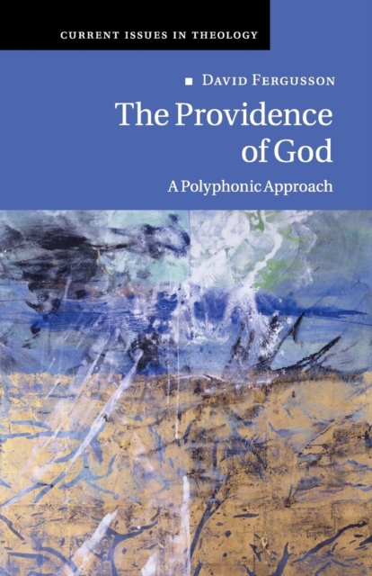 The Providence of God : A Polyphonic Approach, Paperback / softback Book