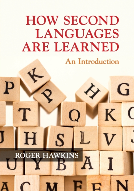 How Second Languages are Learned : An Introduction, Paperback / softback Book
