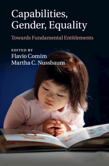 Capabilities, Gender, Equality : Towards Fundamental Entitlements, Paperback / softback Book