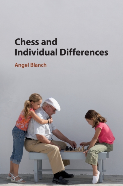 Chess and Individual Differences, Paperback / softback Book