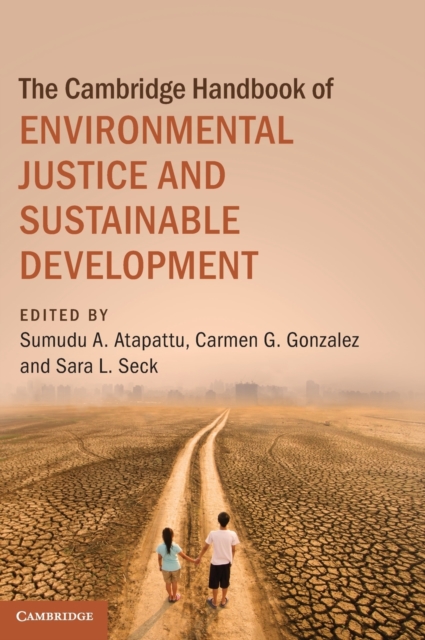 The Cambridge Handbook of Environmental Justice and Sustainable Development, Hardback Book