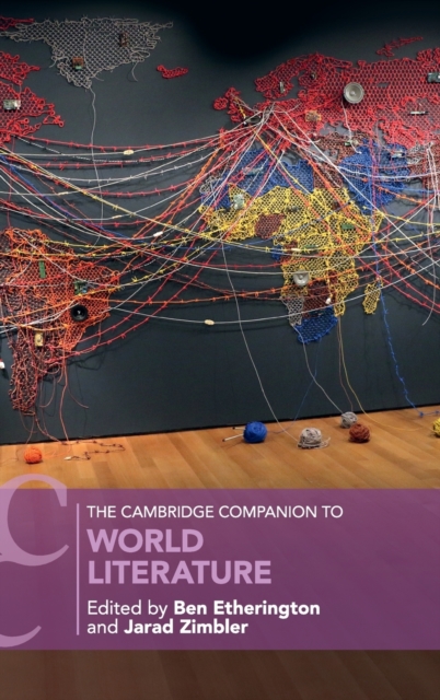 The Cambridge Companion to World Literature, Hardback Book