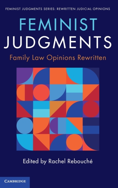 Feminist Judgments: Family Law Opinions Rewritten, Hardback Book