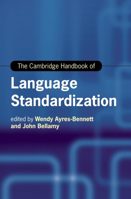 The Cambridge Handbook of Language Standardization, Hardback Book