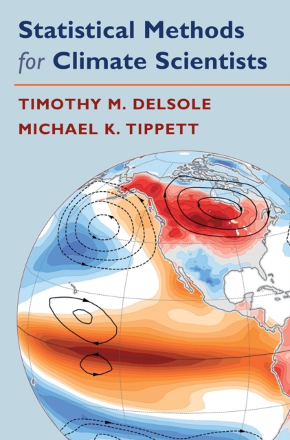 Statistical Methods for Climate Scientists, Hardback Book