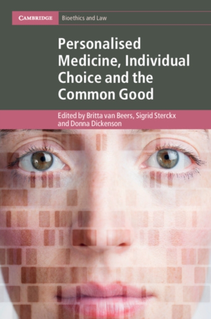 Personalised Medicine, Individual Choice and the Common Good, Hardback Book