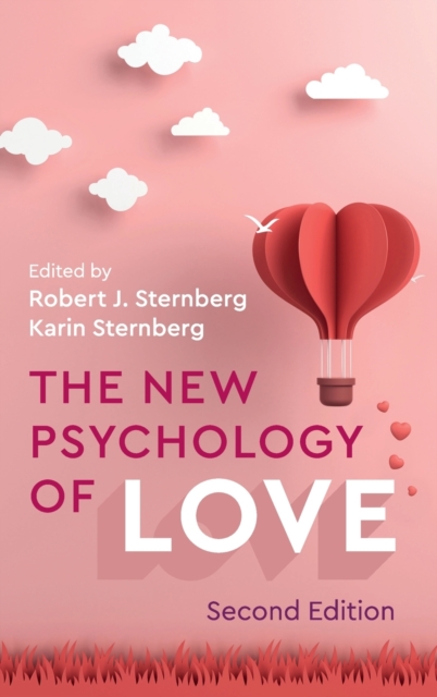 The New Psychology of Love, Hardback Book