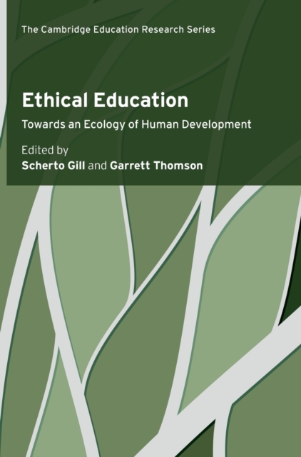 Ethical Education : Towards an Ecology of Human Development, Hardback Book