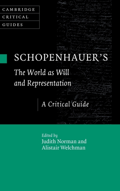 Schopenhauer's 'The World as Will and Representation' : A Critical Guide, Hardback Book
