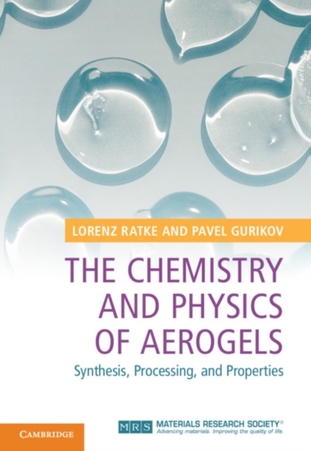 The Chemistry and Physics of Aerogels, Hardback Book