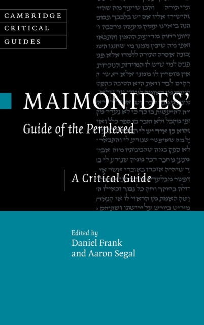 Maimonides' Guide of the Perplexed : A Critical Guide, Hardback Book