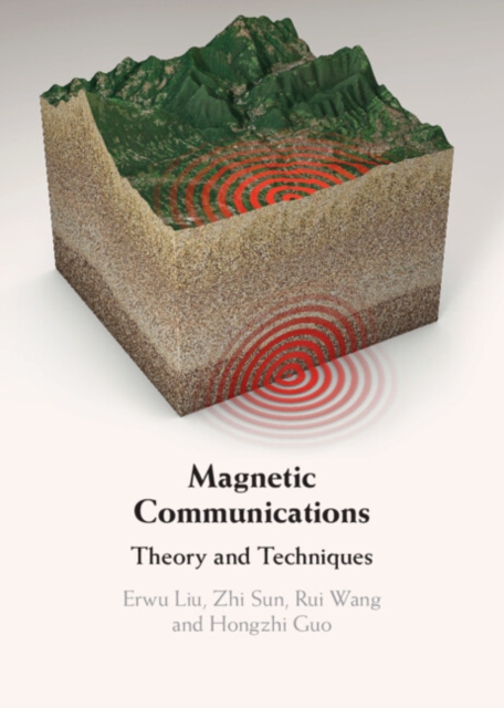 Magnetic Communications : Theory and Techniques, Hardback Book