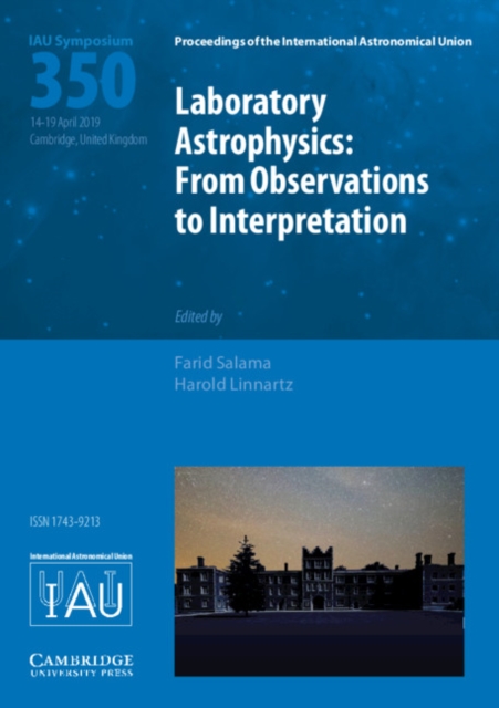 Laboratory Astrophysics (IAU S350) : From Observations to Interpretation, Hardback Book