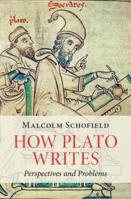 How Plato Writes : Perspectives and Problems, Hardback Book