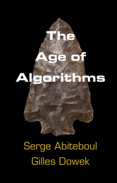 The Age of Algorithms, Hardback Book
