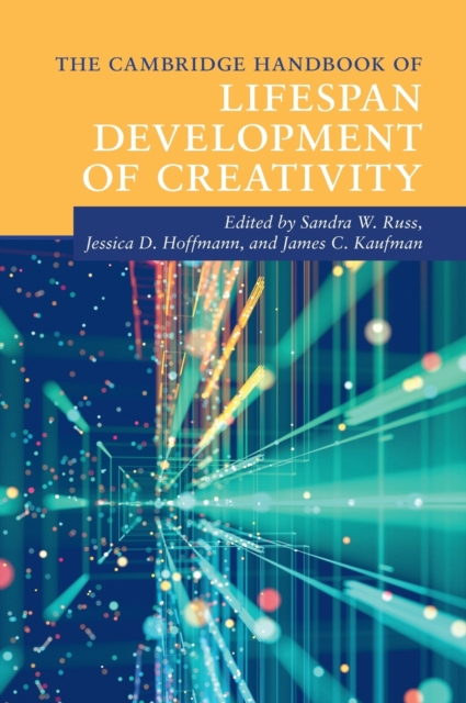 The Cambridge Handbook of Lifespan Development of Creativity, Hardback Book